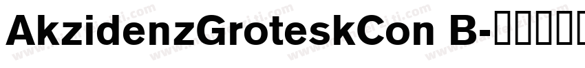 AkzidenzGroteskCon B字体转换